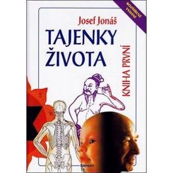 Tajenky života Kniha první: Rozšířené vydání (978-80-7281-530-2)