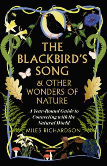 The Blackbird's Song & Other Wonders of Nature - Miles Richardson