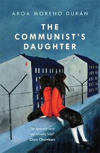 The Communist´s Daughter - Durán Aroa Moreno