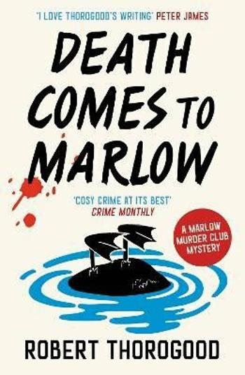 Death Comes to Marlow - Robert Thorogood