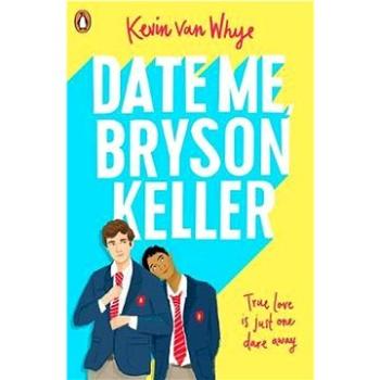 Date Me, Bryson Keller (0241435269)