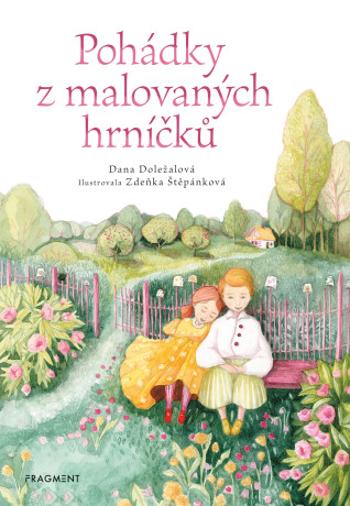 Pohádky z malovaných hrníčků - Dana Doležalová - e-kniha