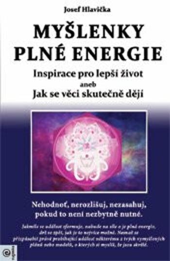 Myšlenky plné energie - Josef Hlavička