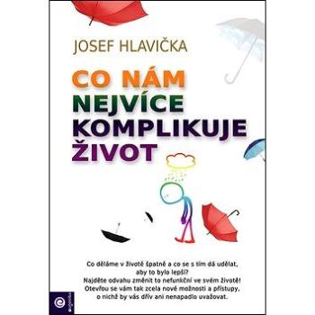 Co nám nejvíce komplikuje život (978-80-8100-526-8)