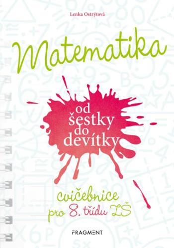 Matematika od šestky do devítky - Ostrýtová Lenka