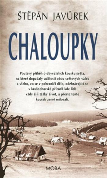 Chaloupky - Štěpán Javůrek