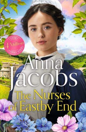 The Nurses of Eastby End - Anne Jacobsová