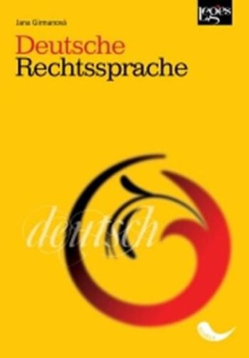 Deutsche Rechtssprache - Jana Girmanová