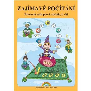 Zajímavé počítání 1. díl: Pracovní sešit pro 4. ročník (978-80-87565-46-9)