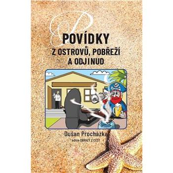 Povídky z ostrovů, pobřeží a odjinud  (978-80-7607-005-9)