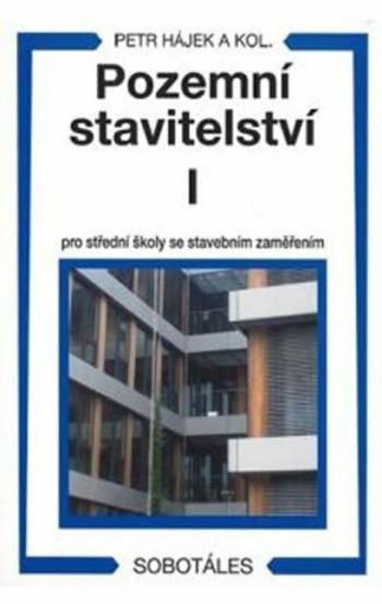 Pozemní stavitelství I pro 1.r. SPŠ stavební - Petr P. Hájek