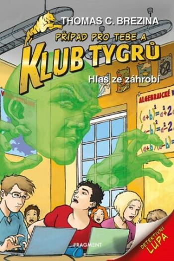 Klub Tygrů Hlas ze záhrobí - Thomas C. Brezina