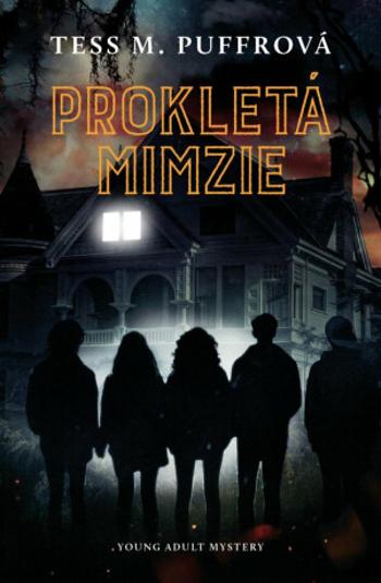 Prokletá Mimzie - Tess M. Puffrová