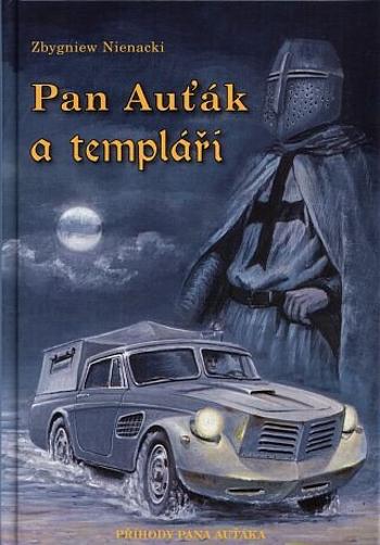 Pan Auťák a templáři - Petr Ptáček, Nienacki Zbygniew