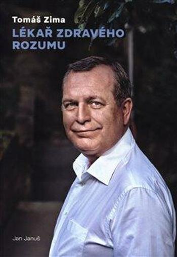 Tomáš Zima - Lékař zdravého rozumu - Jan Januš