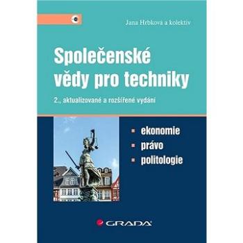 Společenské vědy pro techniky: Ekonomie, právo, politologie (978-80-271-2876-1)