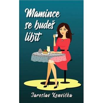 Mamince se budeš líbit (978-80-88363-02-6)