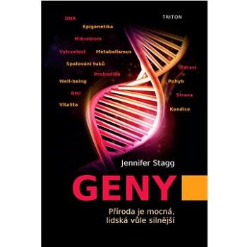 Geny: Příroda je mocná, lidská, vůle silnější (978-80-7684-054-6)