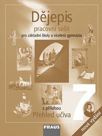 Dějepis 7 pro ZŠ a víceletá gymnázia - Pracovní sešit