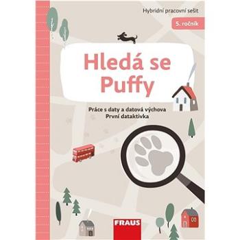 Hledá se Puffy Práce s daty a datová výchova První detektivka (978-80-7489-785-6)