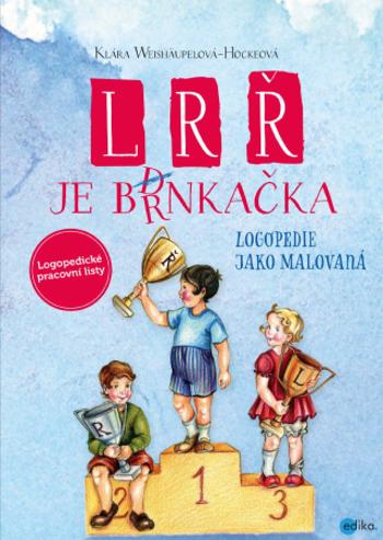 L, R, Ř je brnkačka - Klára Weishäupelová - e-kniha