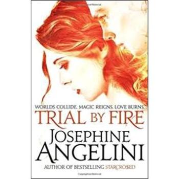 Trial by Fire: The Worldwalker Trilogy 1 (1447260821)