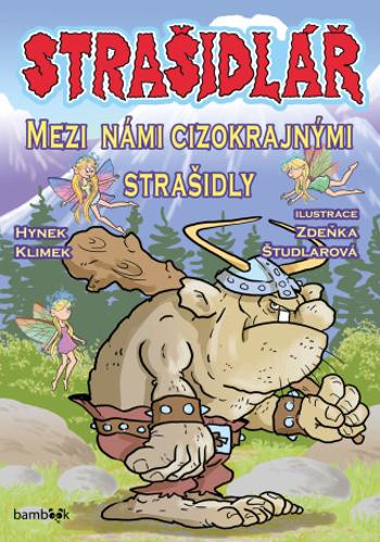 Strašidlář - Mezi námi cizokrajnými strašidly - Hynek Klimek, Zdeňka Študlarová - e-kniha