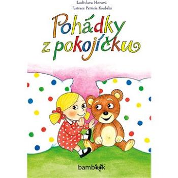 Pohádky z pokojíčku (978-80-271-2052-9)