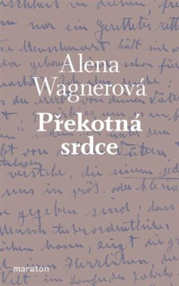 Překotná srdce - Alena Wagnerová