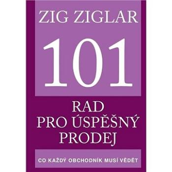 101 rad pro úspěšný prodej: Co každý obchodník musí vědět (978-80-242-6827-9)