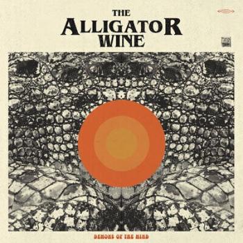 Alligator Wine - Demons Of The Mind (LP + CD)