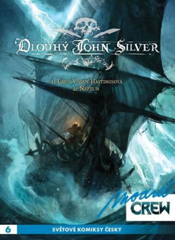 Modrá CREW 6 - Dlouhý John Silver 1+2 - Xavier Dorison, Mathieu Lauffray