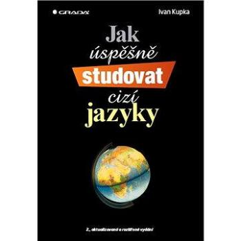 Jak úspěšně studovat cizí jazyky (978-80-247-4387-5)