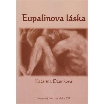 Eupalinova láska (978-80-87319-05-5)