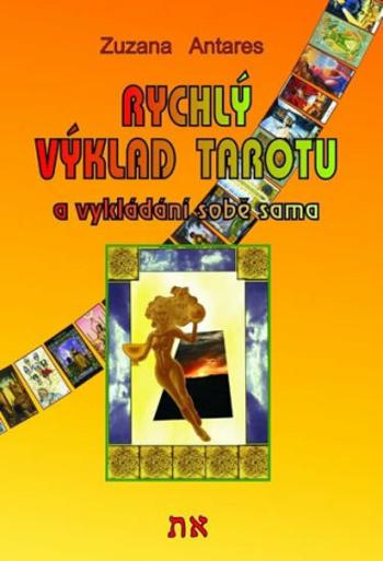 Rychlý výklad tarotu a vykládání sobě sama (Defekt) - Zuzana Antares