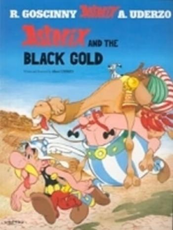 Asterix 26: Asterix and the Black Gold - René Goscinny, Albert Uderzo