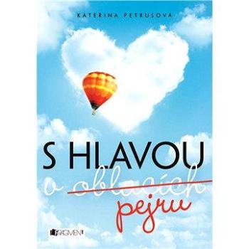 S hlavou v oblacích (pejru) (978-80-253-1971-0)