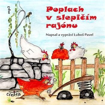 Poplach v slepičím rajónu