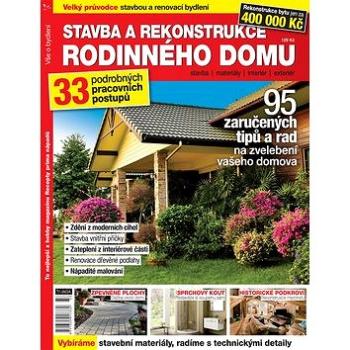 Stavba a rekonstrukce rodinného domu: 95 zaručených tipů a rad na zvelebení vašeho domova (9771335917332)