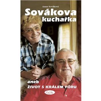 Sovákova kuchařka: aneb Život s králem fóru (978-80-86631-94-3)