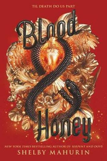 Blood & Honey :2 - Shelby Mahurin