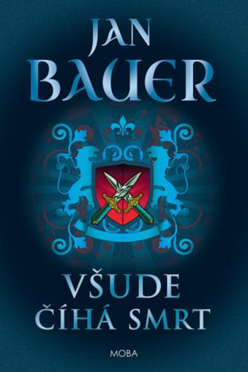 Všude číhá smrt - Jan Bauer - e-kniha