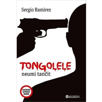 Tongolele neumí tančit (978-80-7611-079-3)