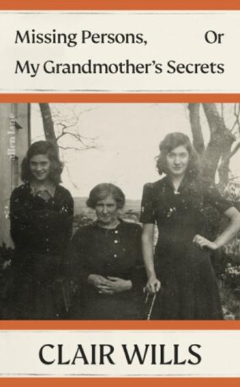 Missing Persons, Or My Grandmother's Secrets - Wills Clair