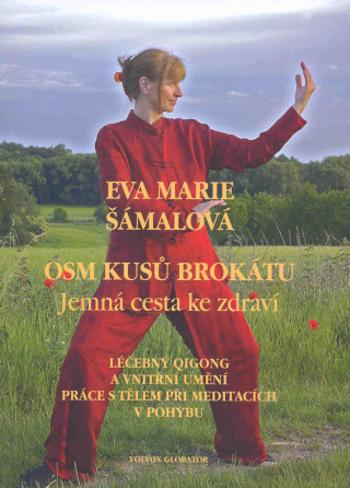 Osm kusů brokátu - Eva Marie Šámalová - e-kniha