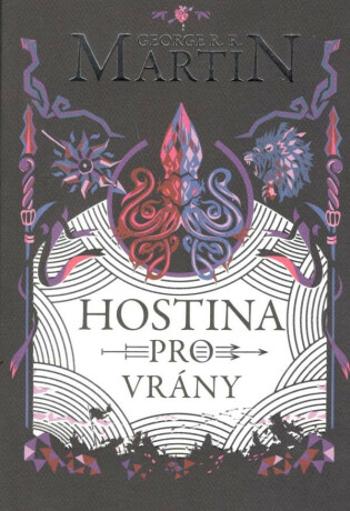 Hostina pro vrány - George R.R. Martin