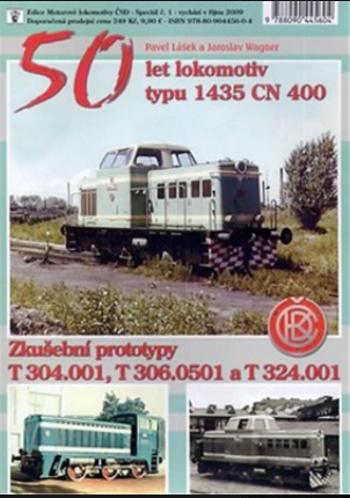 50 let lokomotiv typu 1435 CN 400 - Jaroslav Wagner, Pavel Lášek