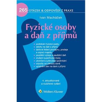 Fyzické osoby a daň z příjmů, 4. aktualizované a rozšířené vydání (978-80-7676-075-2)