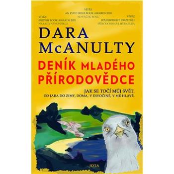 Deník mladého přírodovědce: Jak se točí můj svět. Od jara do zimy, doma, v divočině, v mé hlavě. (978-80-7565-938-5)