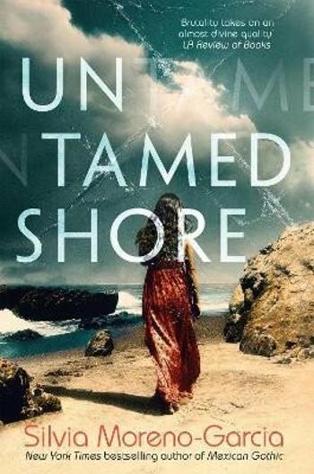 Untamed Shore - Silvia Moreno-Garciová